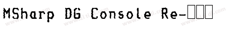 MSharp DG Console Re字体转换